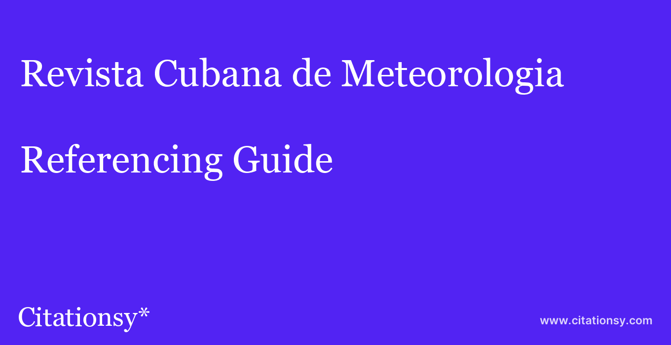 cite Revista Cubana de Meteorologia  — Referencing Guide